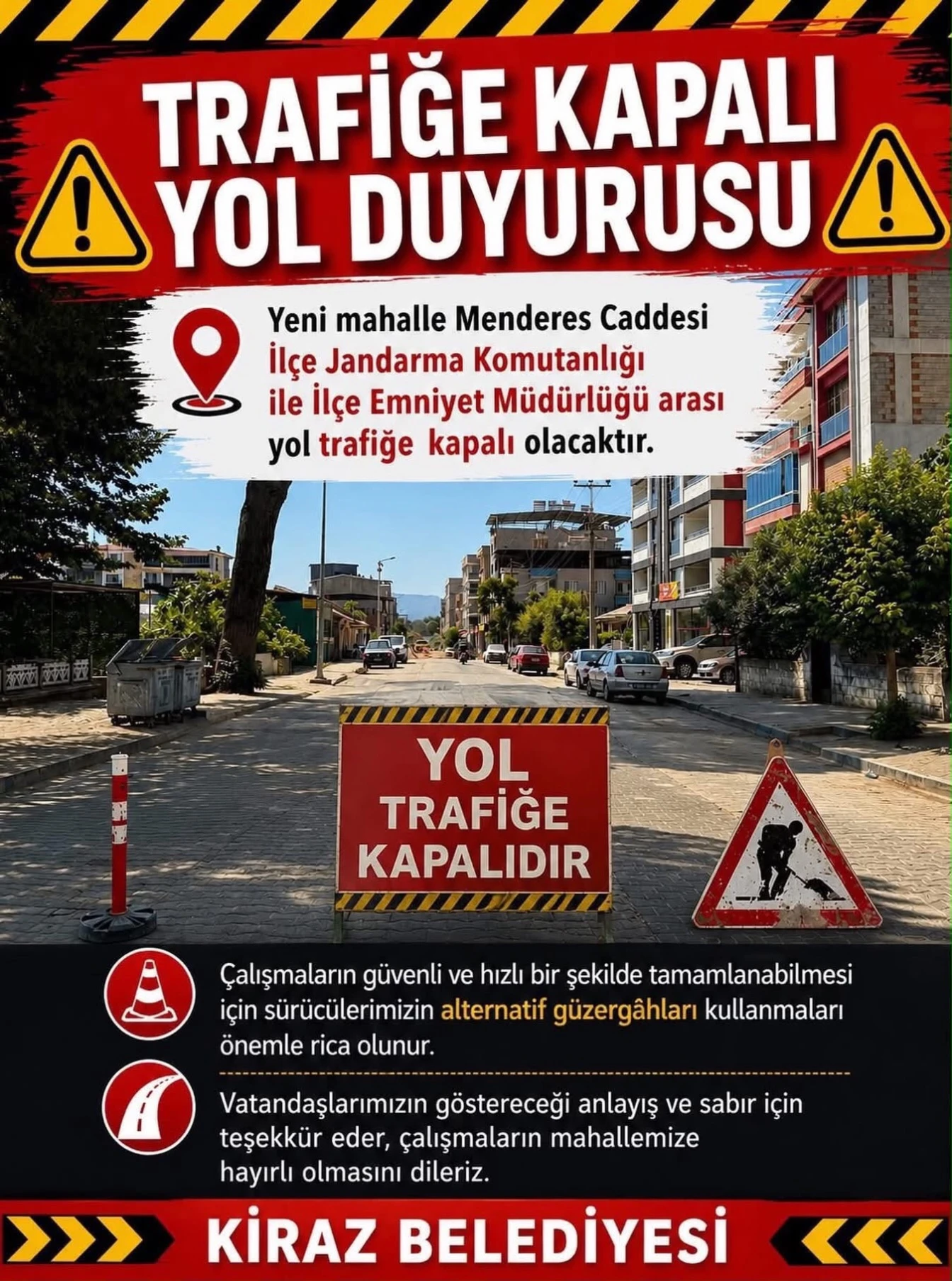 Menderes Caddesi’nde Trafiğe Kapalı Yol Duyurusu
